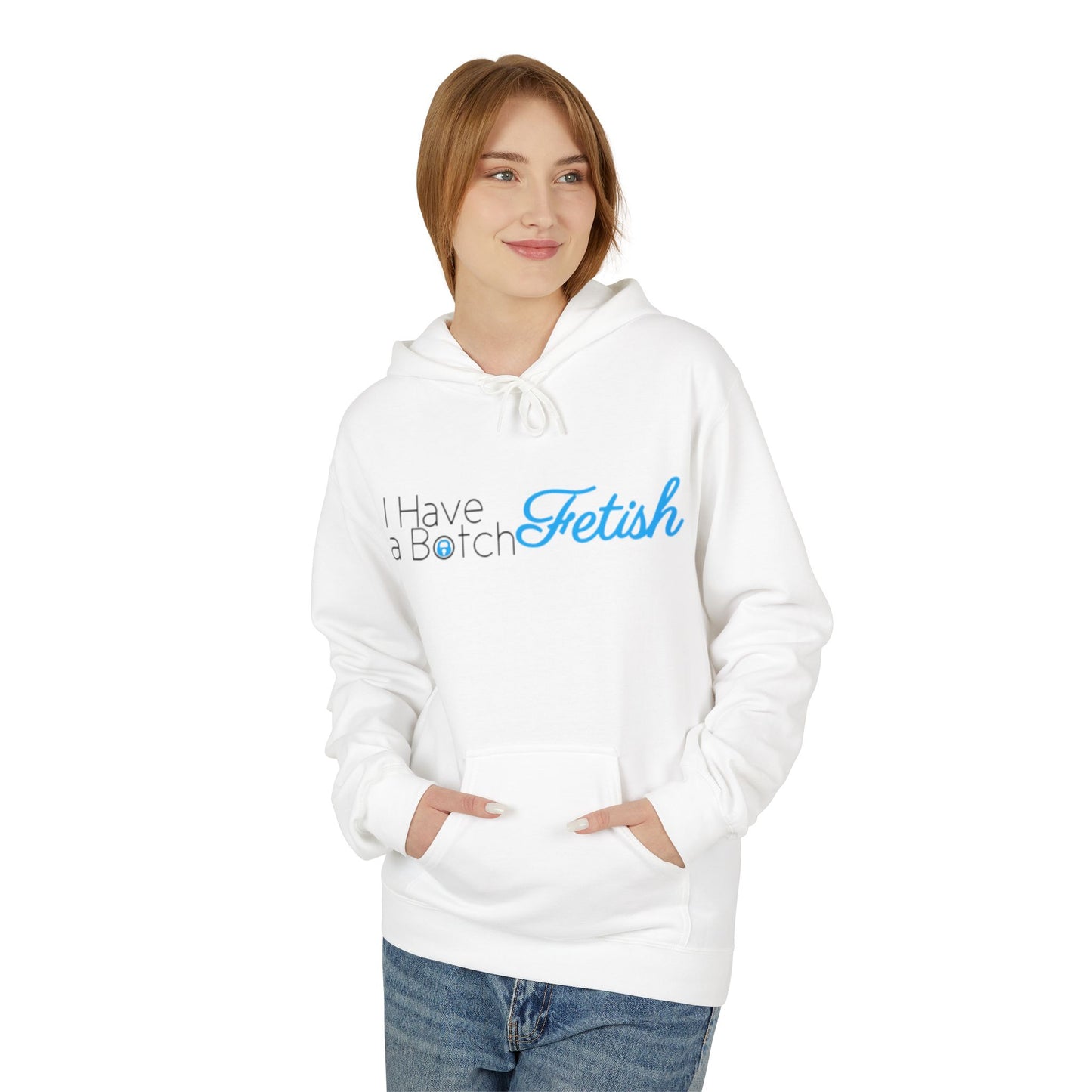 I Have A Both Fetish OF Style Hoodie