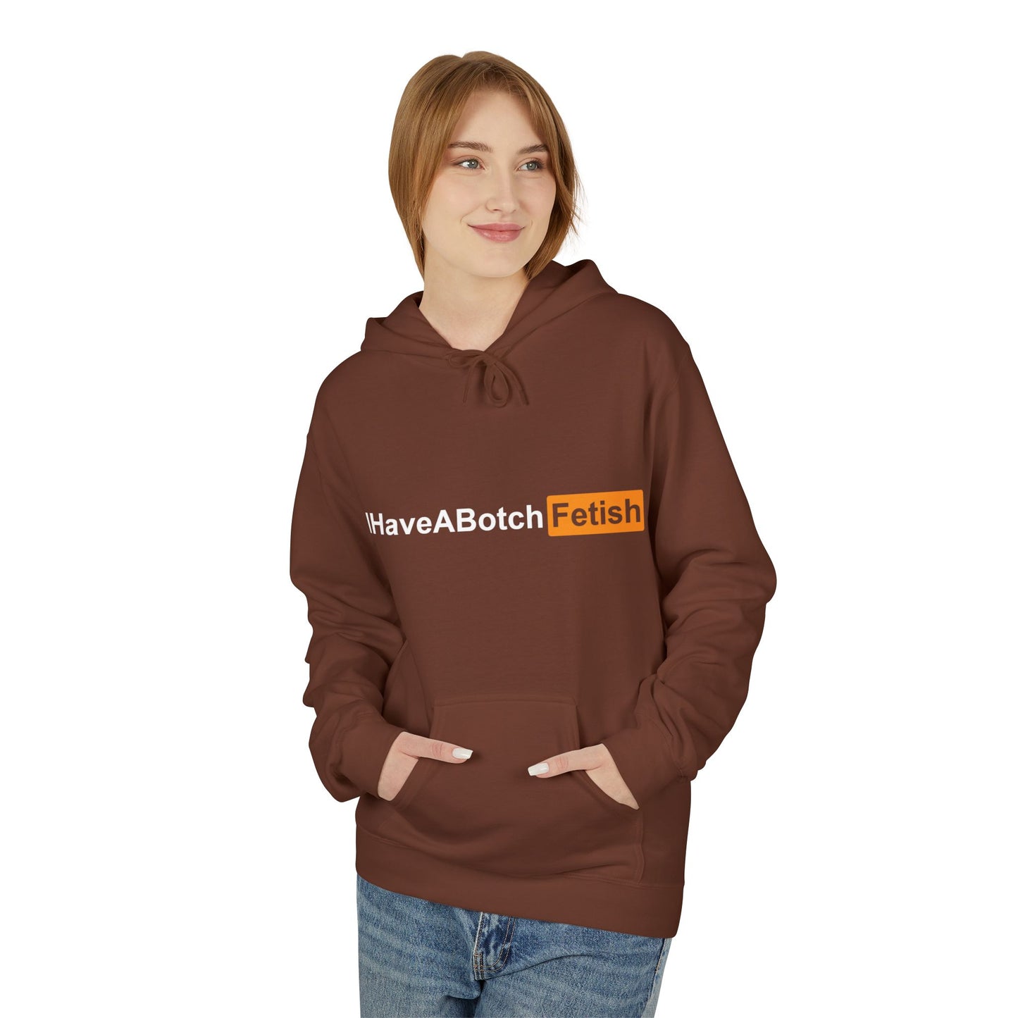I Have A Both Fetish Hoodie