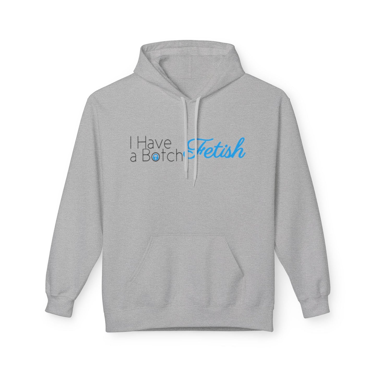 I Have A Both Fetish OF Style Hoodie