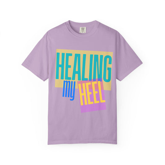 Healing My Heel T-Shirt