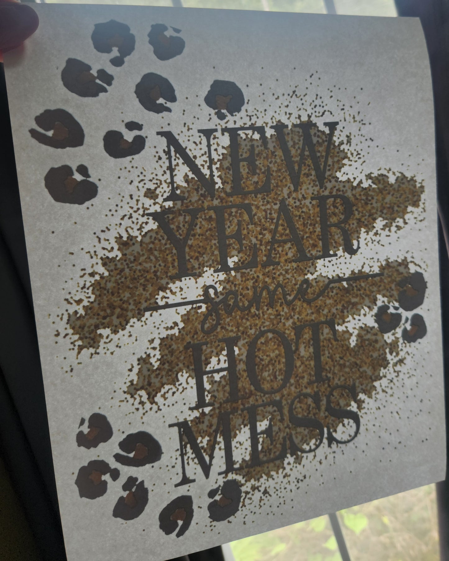 New Year Same Hot Mess | Multicolor | Screenprint Transfer